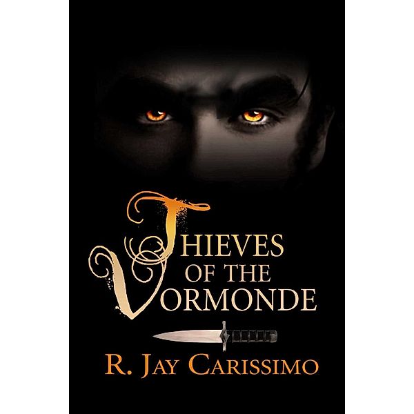 Thieves of the Vormonde, Raymond J Carissimo