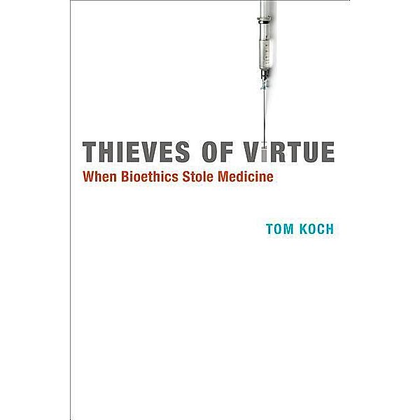 Thieves of Virtue, Tom Koch