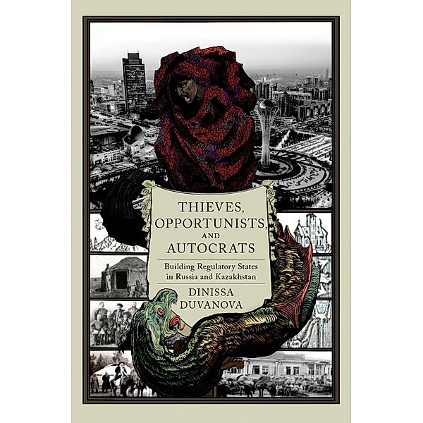 Thieves, Opportunists, and Autocrats, Dinissa Duvanova