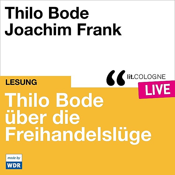 Thilo Bode über die Freihandelslüge, Thilo Bode