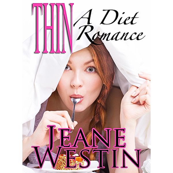 Thin, A Diet Romance / Jeane Westin, Jeane Westin