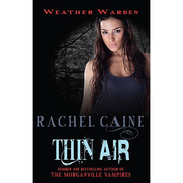 Thin Air / Weather Warden Bd.6, Rachel Caine