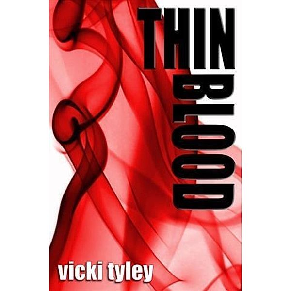 Thin Blood, Vicki Tyley