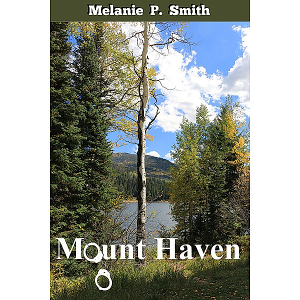 Thin Blue Line Series: Mount Haven, Melanie P. Smith