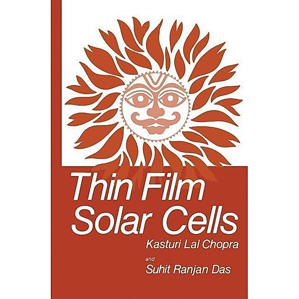 Thin Film Solar Cells, K. L. Chopra, S. R. Das