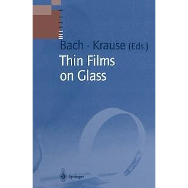 Thin Films on Glass / Schott Series on Glass and Glass Ceramics