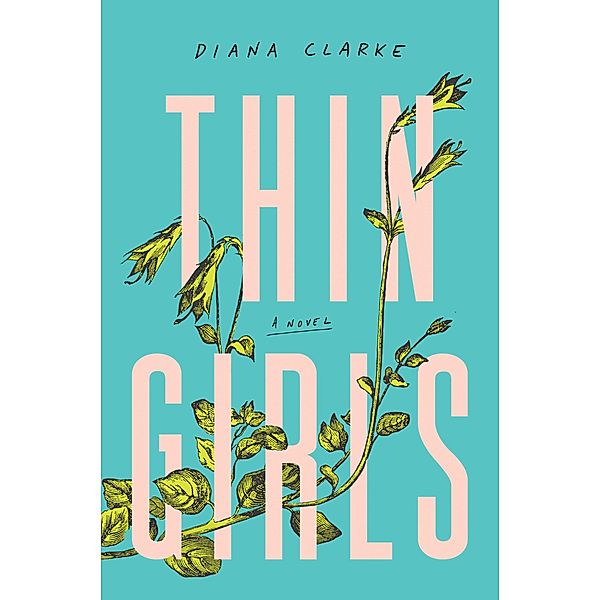 Thin Girls, Diana Clarke