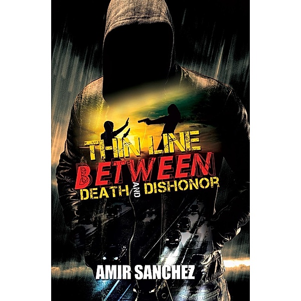 Thin Line Between Death and Dishonor, Amir Sanchez