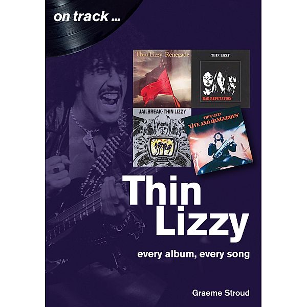 Thin Lizzy On Track / On Track, Graeme Stroud