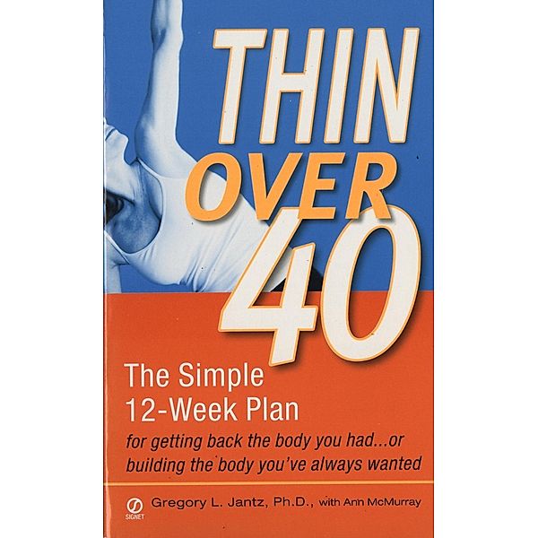 Thin Over 40, Gregory L. Jantz, Anne McMurray