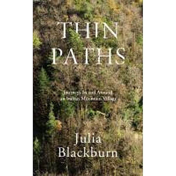 Thin Paths, Julia Blackburn