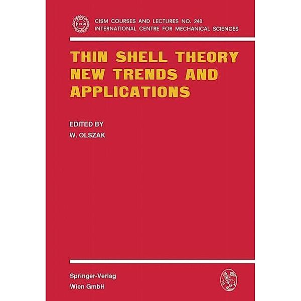 Thin Shell Theory / CISM International Centre for Mechanical Sciences Bd.240