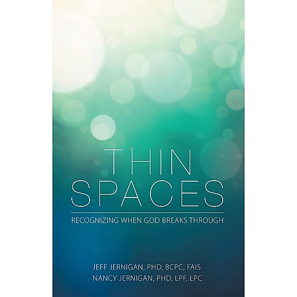 Thin Spaces, Jeff Jernigan BCPC FAIS, Nancy Jernigan LPF LPC