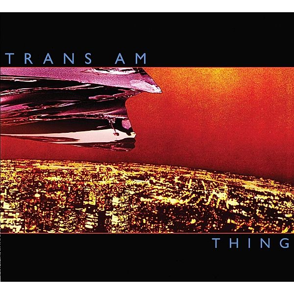 Thing, Trans Am