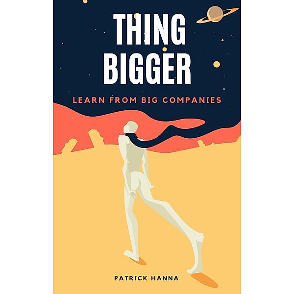 Thing Bigger, Patrick Hanna