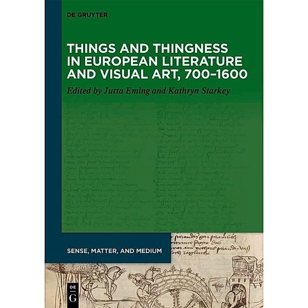 Things and Thingness in European Literature and Visual Art, 700-1600