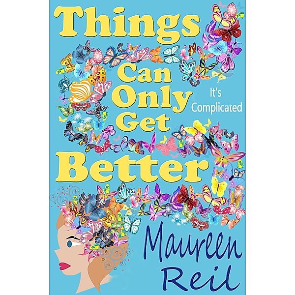 Things Can Only Get Better, Maureen Reil