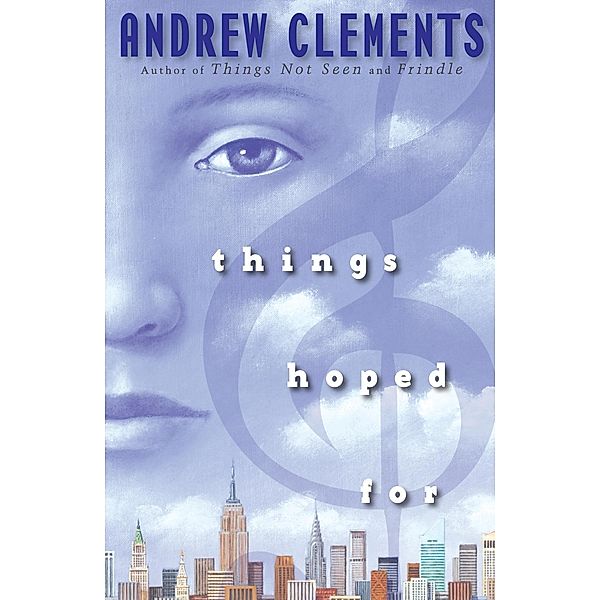 Things Hoped For, Andrew Clements