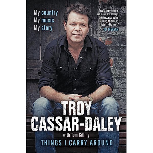 Things I Carry Around, Troy Cassar-daley, Tom Gilling