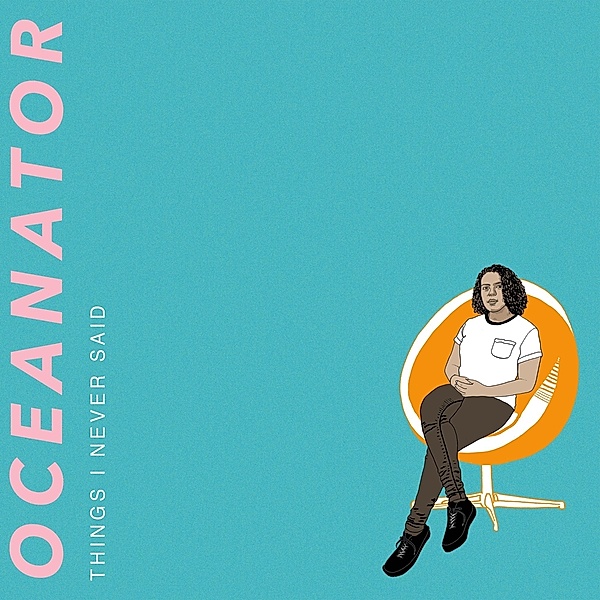 Things I Never Said (Vinyl), Oceanator