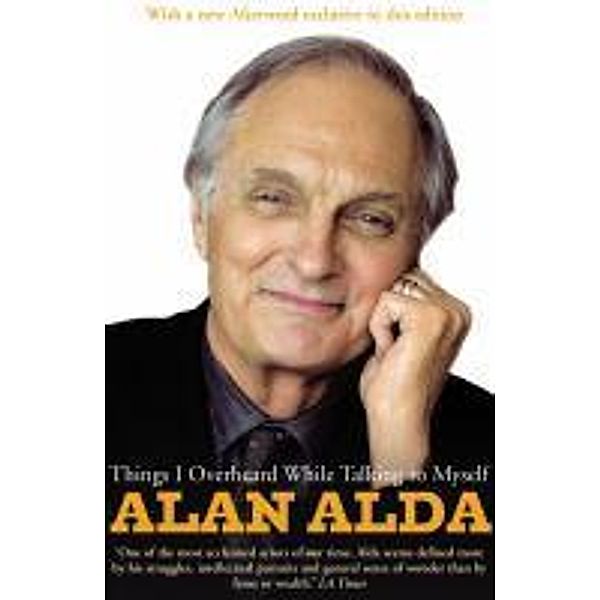 Things I Overheard While Talking To Myself, Alan Alda