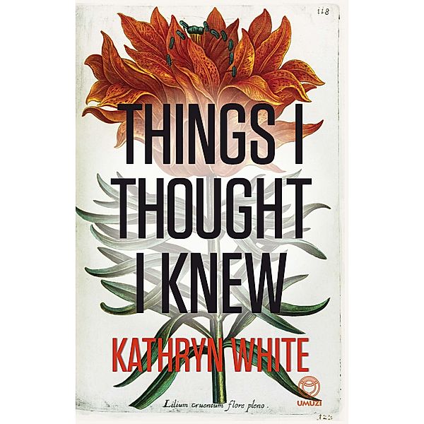 Things I Thought I Knew, Kathryn White