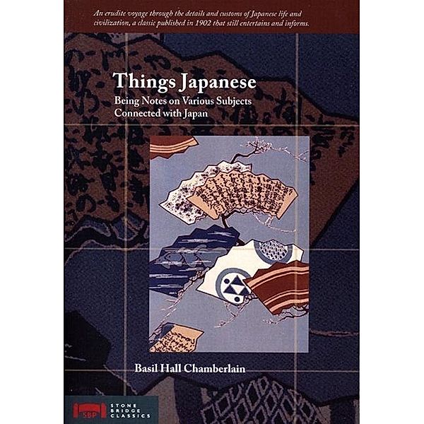 Things Japanese / Stone Bridge Classics, Basil Hall Chamberlain