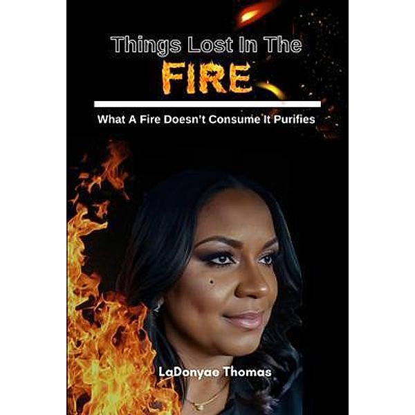 Things Lost In The Fire, LaDonyae Thomas