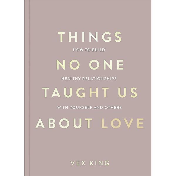 Things No One Taught Us About Love, Vex King