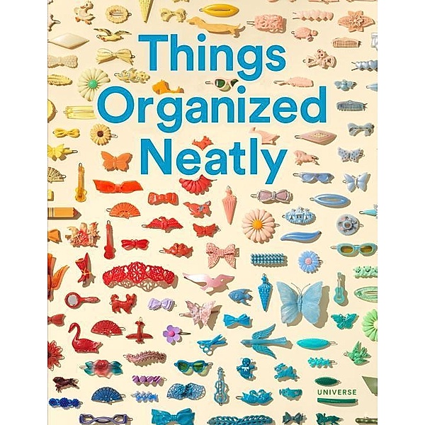 Things Organized Neatly, Austin Radcliffe