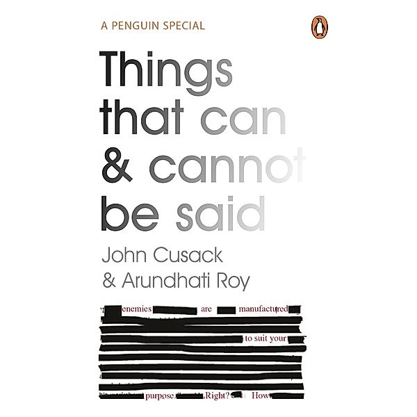 Things That Can and Cannot Be Said, John Cusack, Arundhati Roy