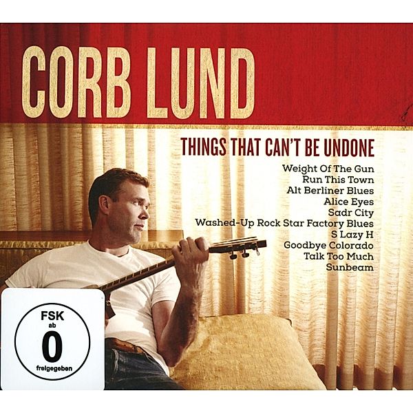 Things That Can't Be Undone (CD+DVD), Corb Lund