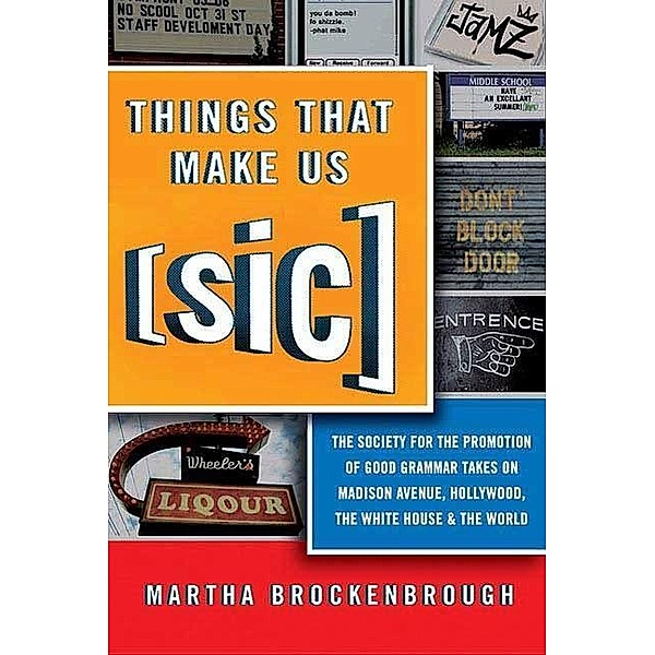 Things That Make Us (Sic), Martha Brockenbrough