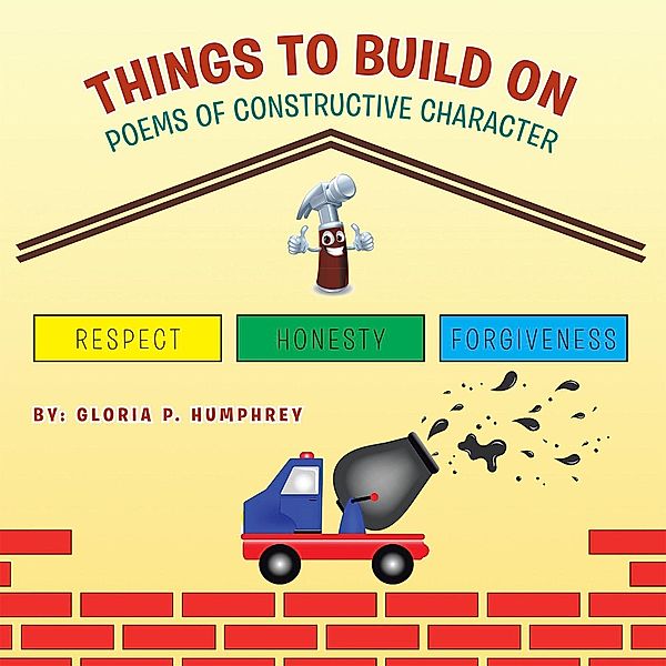 Things to Build On, Gloria P. Humphrey