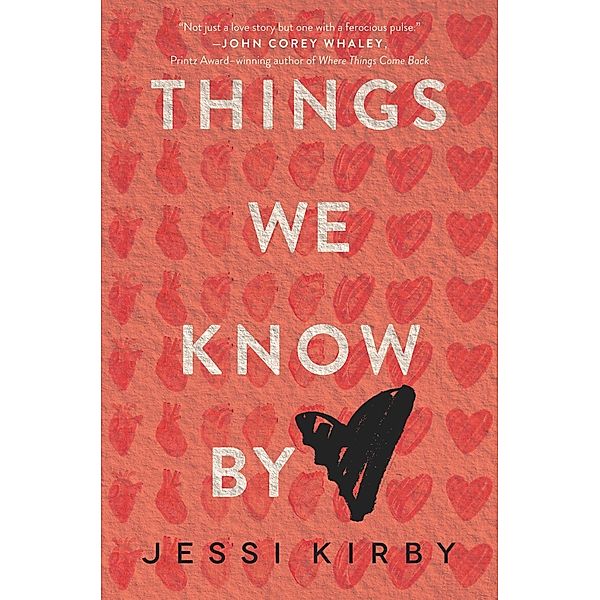 Things We Know by Heart, Jessi Kirby