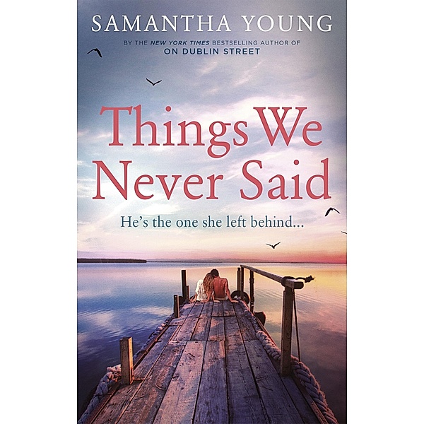 Things We Never Said / Hart's Boardwalk Bd.3, Samantha Young