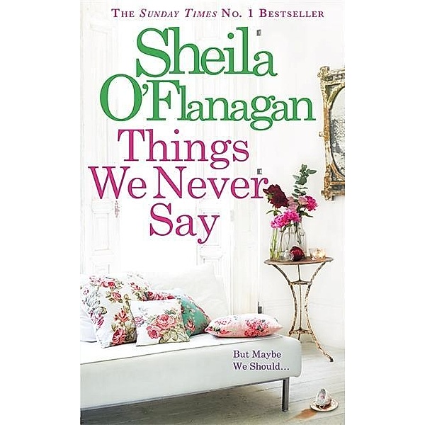 Things We Never Say, Sheila O'Flanagan