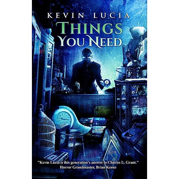 Things You Need (The Clifton Heights Saga, #4) / The Clifton Heights Saga, Kevin Lucia