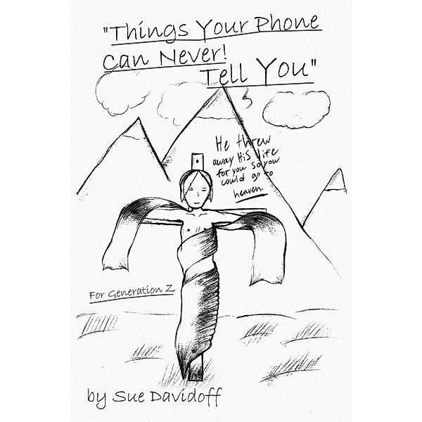 Things Your Phone Can Never! Tell You, Sue Davidoff