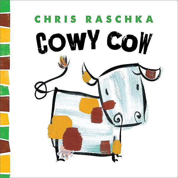 Thingy Things: Cowy Cow, Chris Raschka