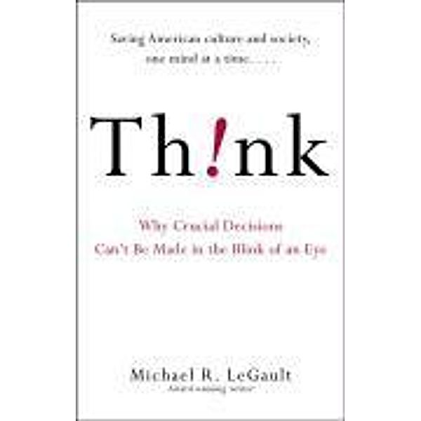 Think!, Michael R. Legault