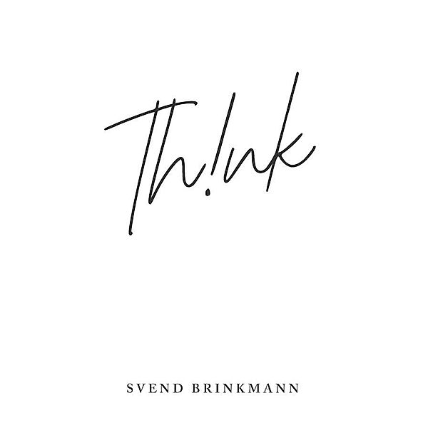 Think, Svend Brinkmann