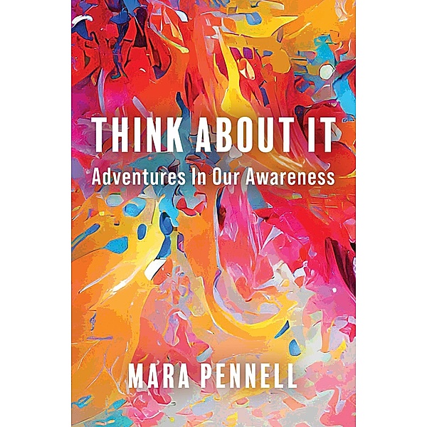 Think About It, Mara Pennell