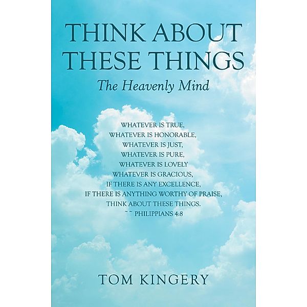 Think About These Things, Tom Kingery