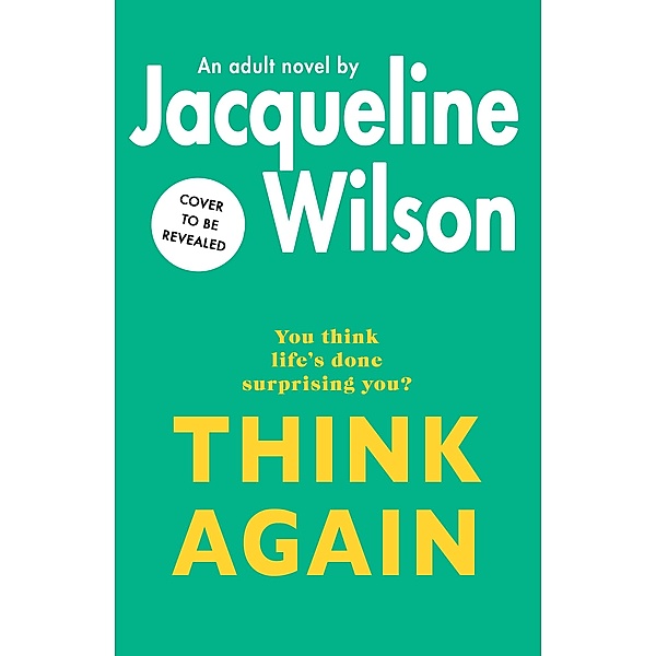 Think Again, Jacqueline Wilson