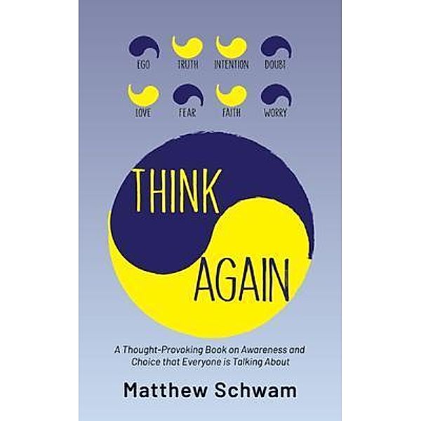 Think Again / Think Again Bd.1, Matthew Schwam
