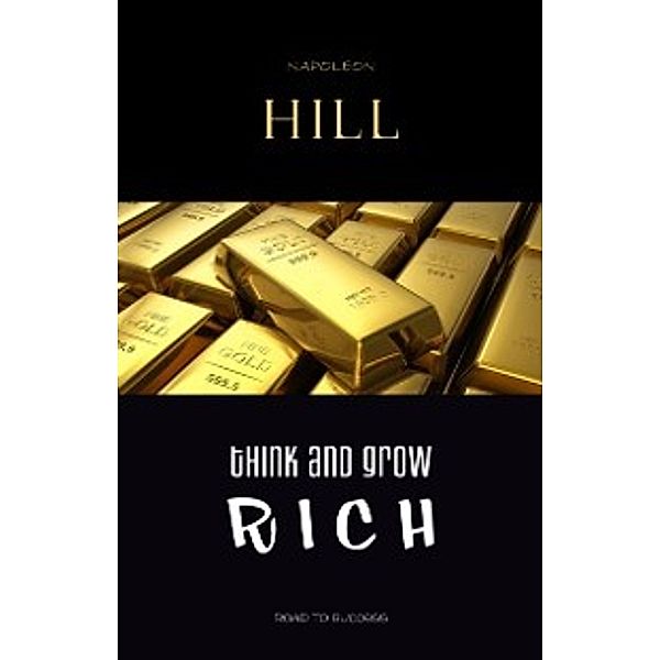 Think and Grow Rich, Napoleon Hill