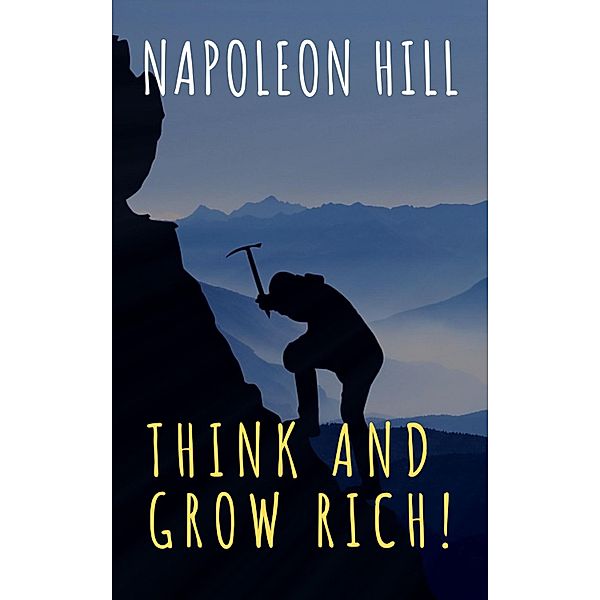 Think and Grow Rich!, Napoleon Hill, The griffin Classics