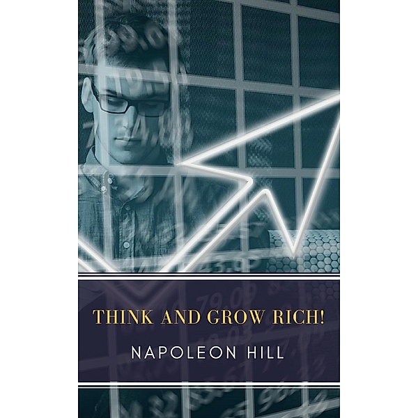 Think and Grow Rich!, Napoleon Hill, Mybooks Classics