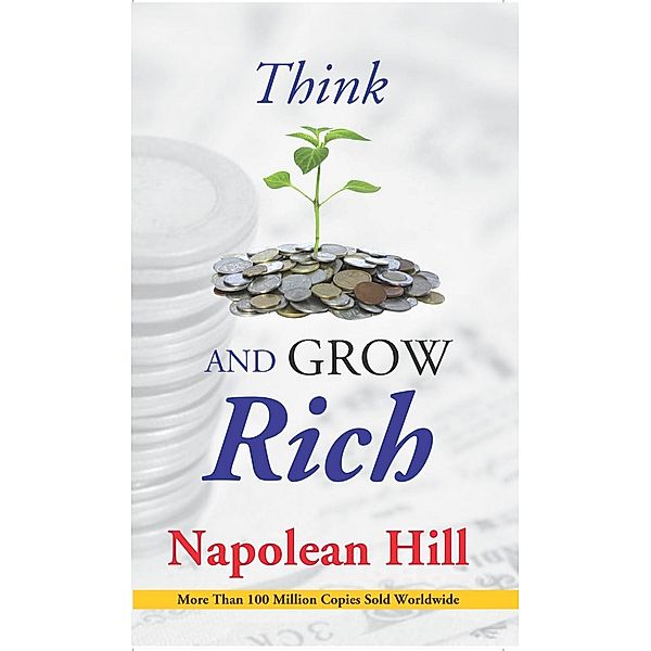 Think And Grow Rich, Napoleon Hill